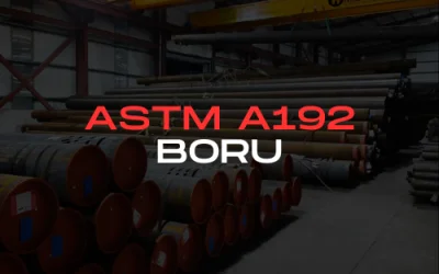 ASTM A192 Boru