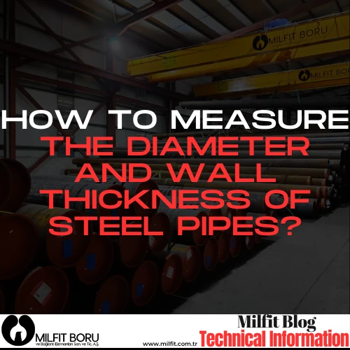 How to Measure the Diameter and Wall Thickness of Steel Pipes?