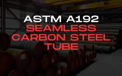 ASTM A192 Seamless Carbon Steel Tube