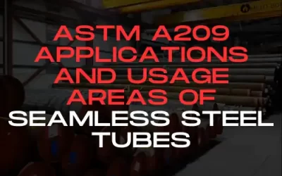 Usage Areas of ASTM A209 Seamless Steel Pipes