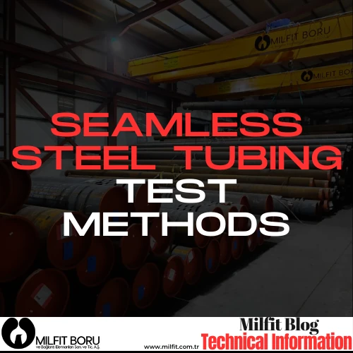 Seamless Steel Tubing Test Methods